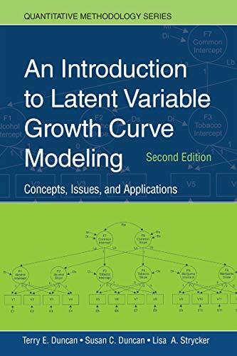 An Introduction to Latent Variable Growth Curve Modeling: Concepts, Issues, and Application (Second Edition)