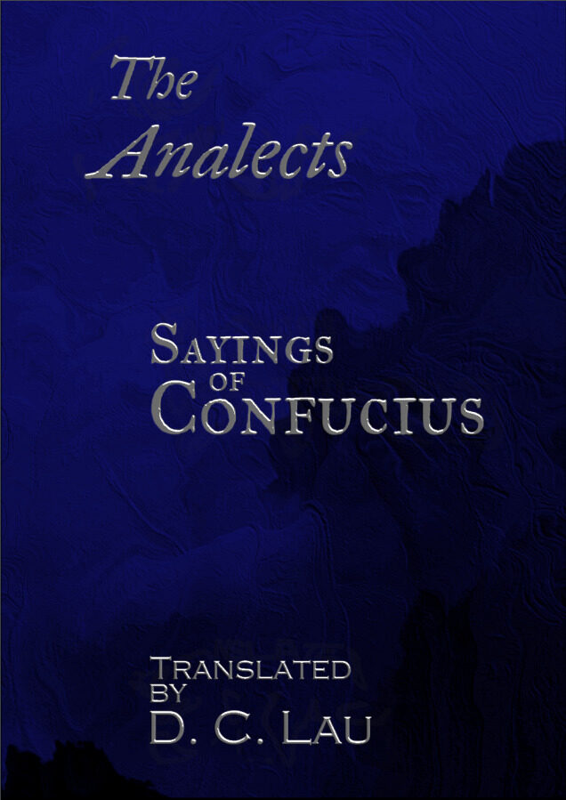 Analects: The Sayings of Confucius