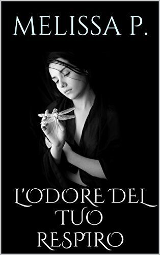L'odore del tuo respiro