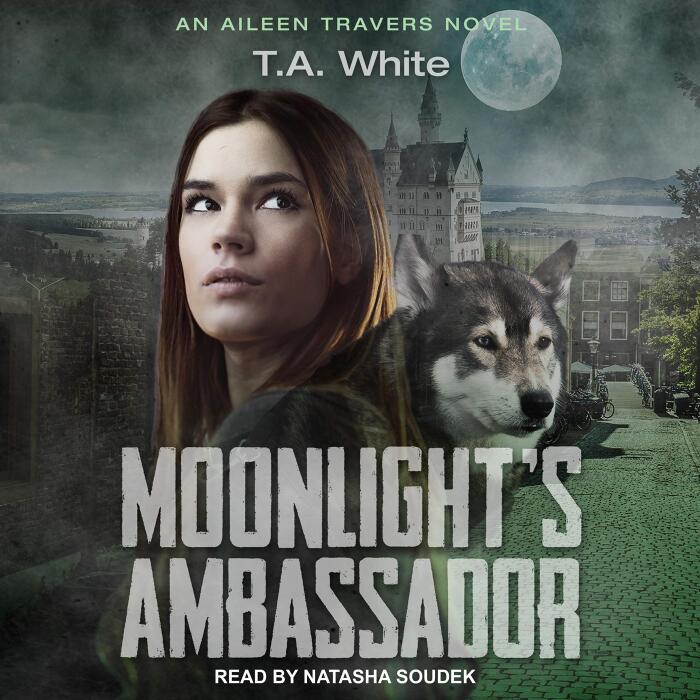 Moonlight's Ambassador: An Aileen Travers Novel, Book 3