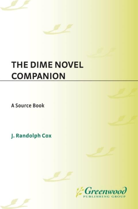 Dime Novel Companion: The Source Book