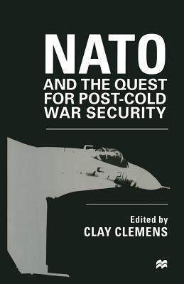 NATO and the Quest for Post-Cold War Security