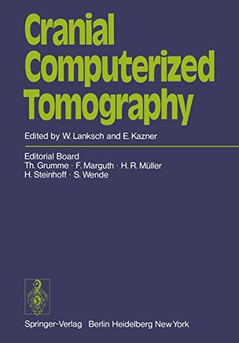 Cranial Computerized Tomography: Proceedings of the Symposium Munich, June 10-12, 1976