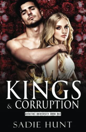 Kings & Corruption: A Dark College Bully Romance