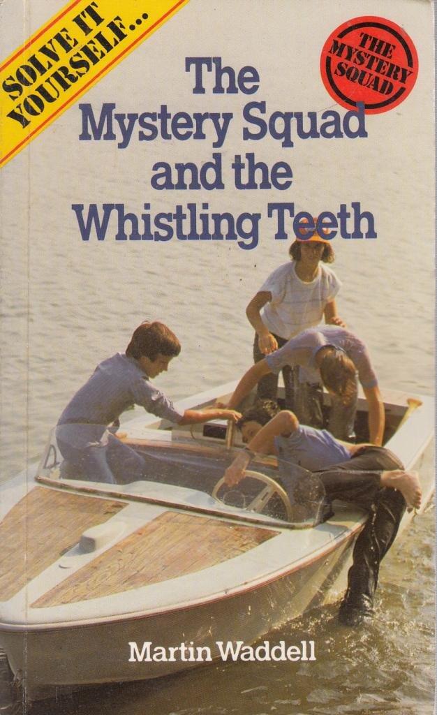 The Mystery Squad and the Whistling Teeth
