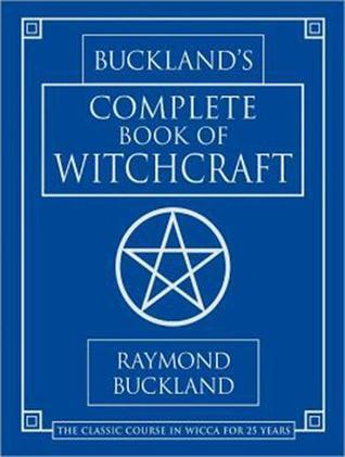 Buckland's Complete Book of Witchcraft: Library Edition