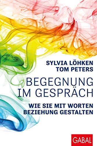 Begegnung im Gespräch: Wie Sie mit Worten Beziehung gestalten