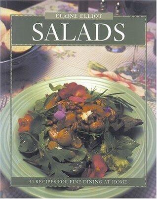 Salads: 40 Recipes for Fine Dining at Home