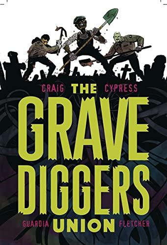 The Gravedigger's Union (Volume 1)