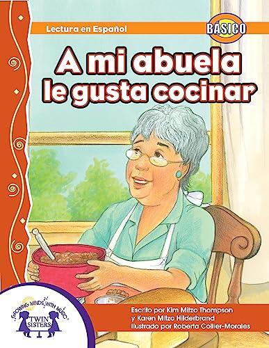 A mi abuela, le gusta cocinar