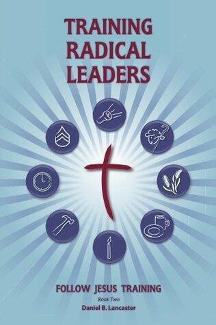Training Radical Leaders
