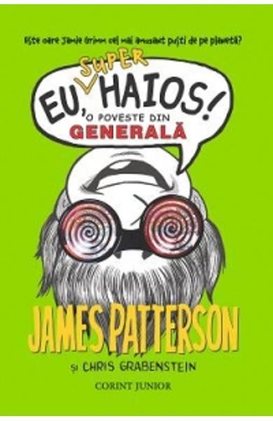 Eu, Super Haios! O Poveste Din Generala