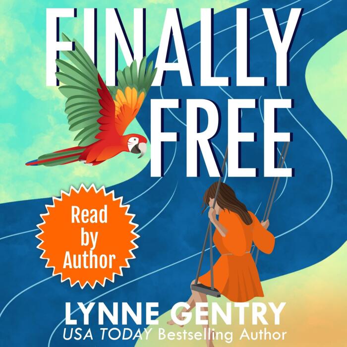 Finally Free: Small Town Family Saga