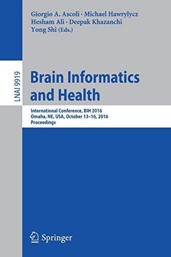 Brain Informatics and Health: International Conference (BIH 2016 Proceedings)