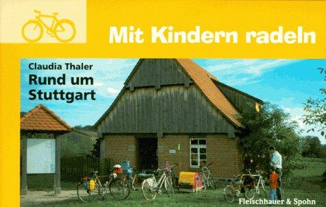 Mit Kindern Radeln, Rund um Stuttgart