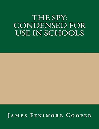 The Spy: Condensed for Use in Schools