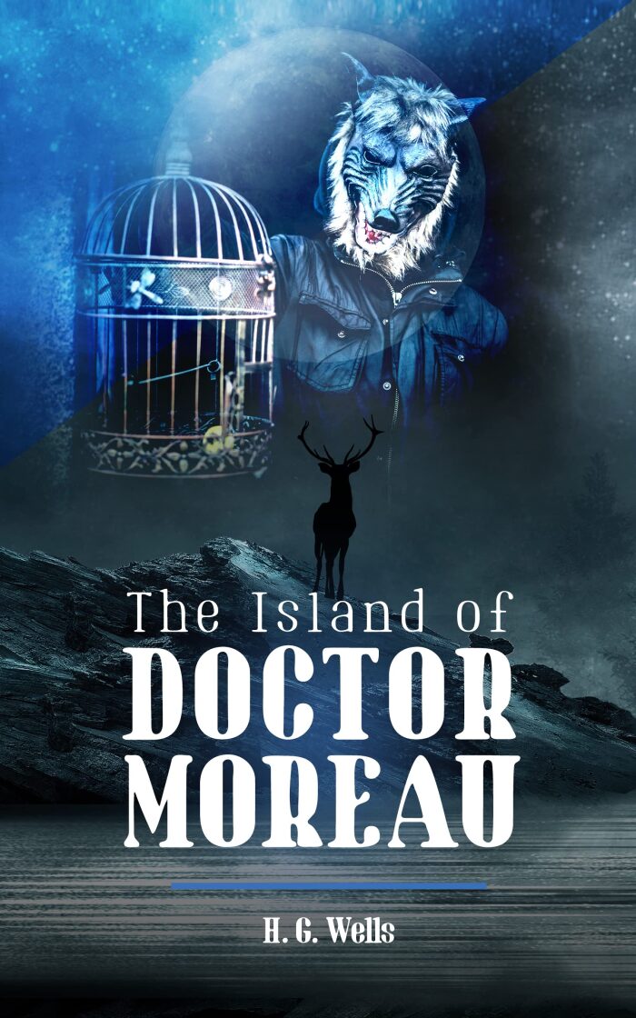 The Island of Doctor Moreau: Unabridged with Original Text by the Father of Science Fiction, HG Wells