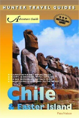 Chile & Easter Island Adventure Guide