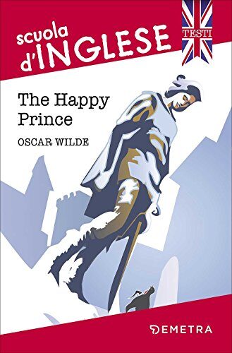 (scuola d'inglese) The happy Prince