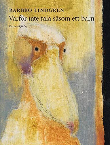 Varför inte tala såsom ett barn?