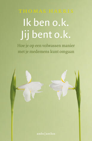 Ik ben o.k. Jij bent o.k.
