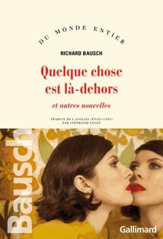 Quelque chose est là-dehors