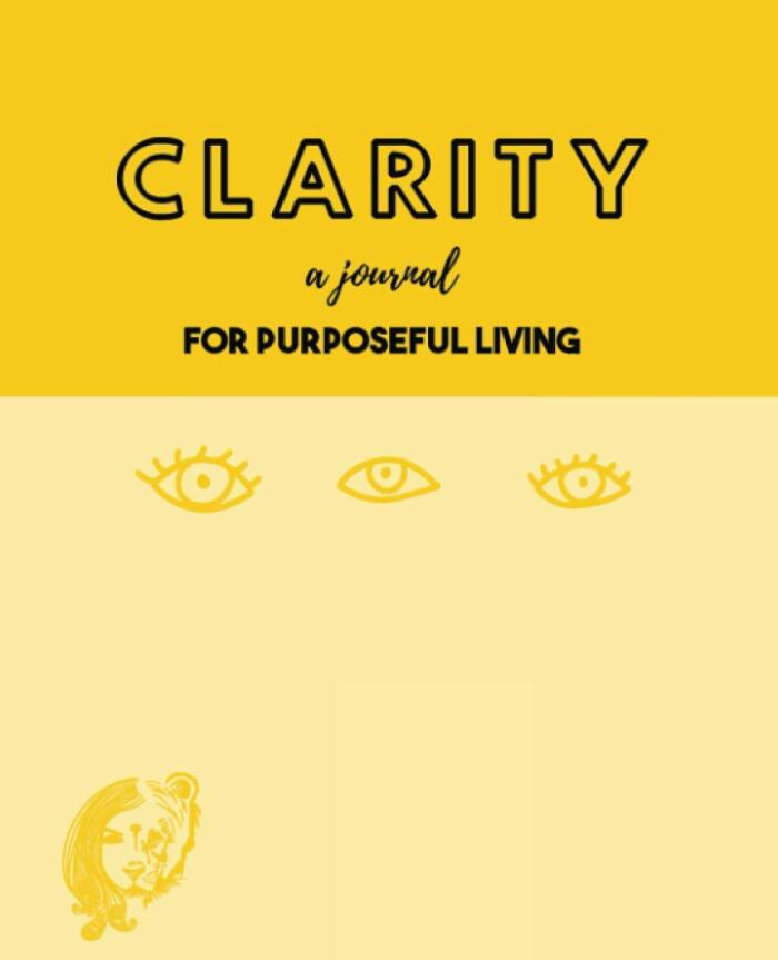 CLARITY: A Journal for Purposeful Living