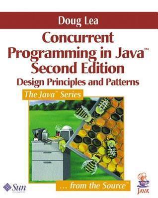Concurrent Programming in Java : Design Principles and Pattern, 2nd Edition