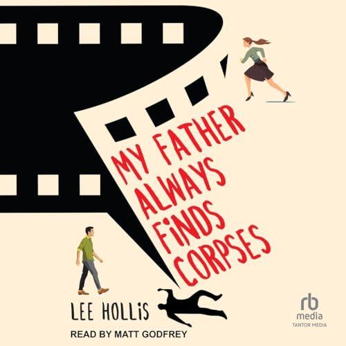 My Father Always Finds Corpses