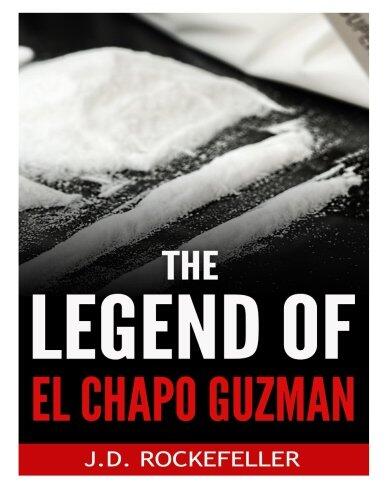 The Legend of El Chapo Guzman
