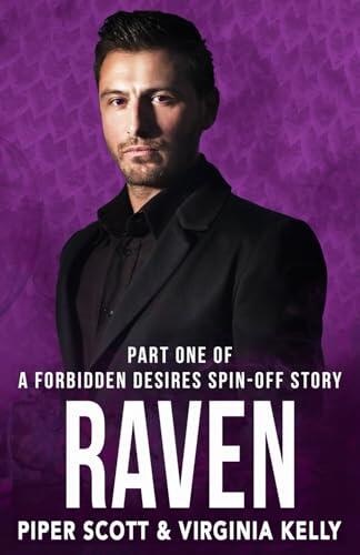 Raven (Part One): A Forbidden Desires Spin-Off Story