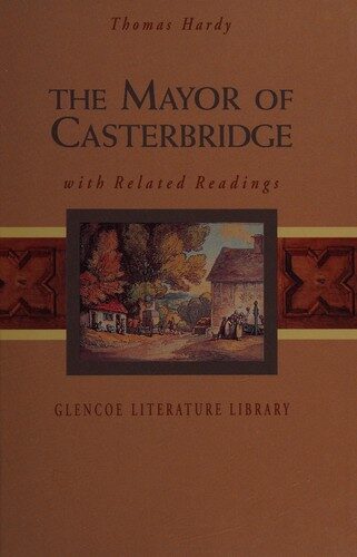 The Mayor of Casterbridge: with related readings