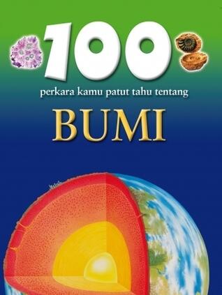 100 Perkara Kamu Patut Tahu Tentang Bumi