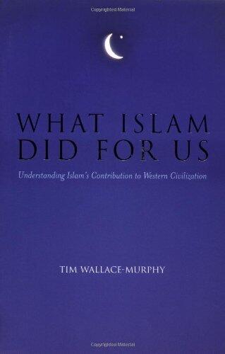 What Islam Did For Us