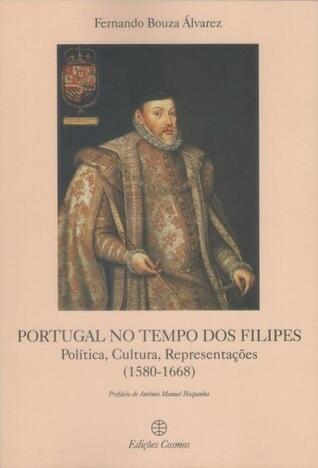 Portugal no tempo dos Filipes : política, cultura, representações