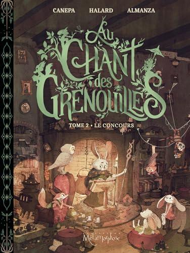 Au chant des grenouilles - Tome 2: Le Concours