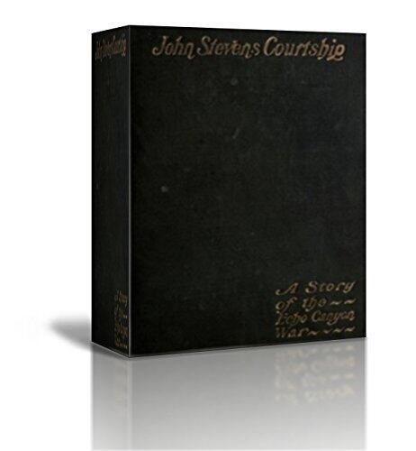 John Stevens' Courtship A Story of the Echo Canyon War