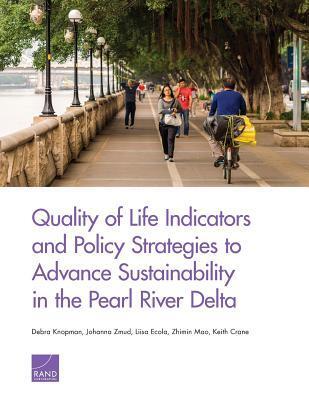 Quality Of Life Indicators And Policy Strategies To Advance Sustainability In The Pearl River Delta