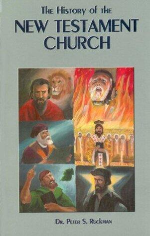 The History Of The New Testament Church Vol. 1