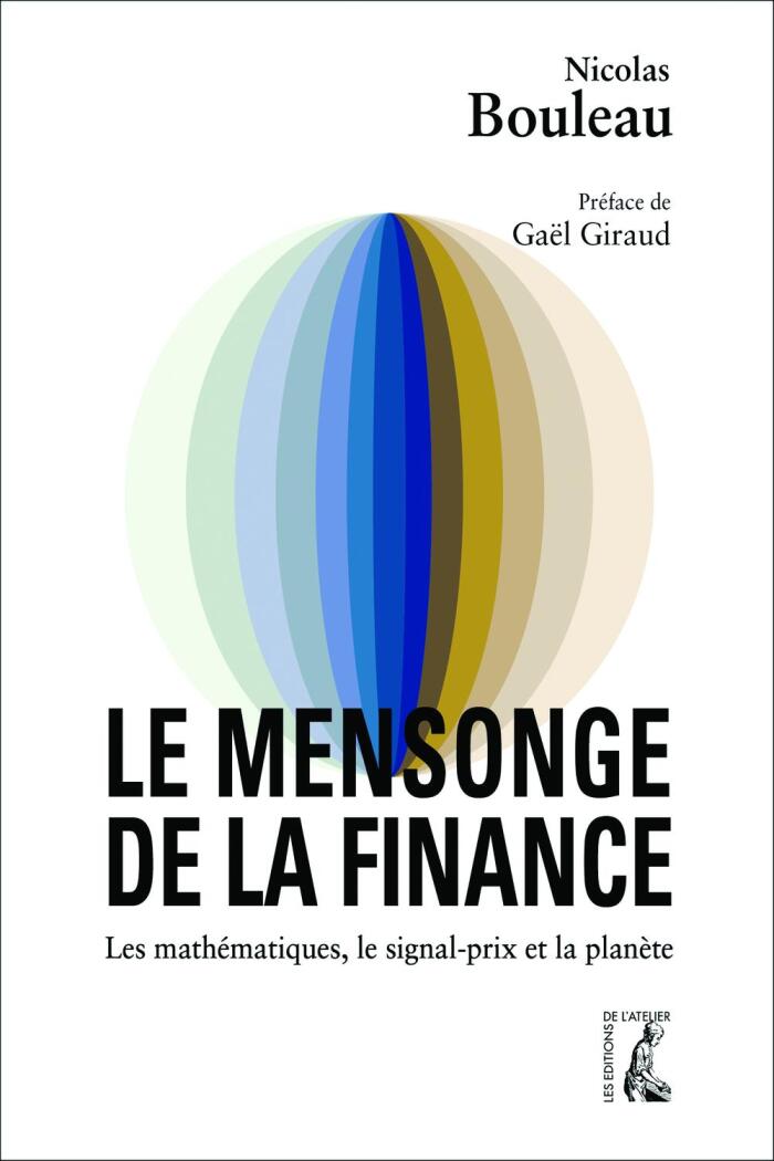 Le mensonge de la finance: Les mathématiques, le signal-prix et la planète
