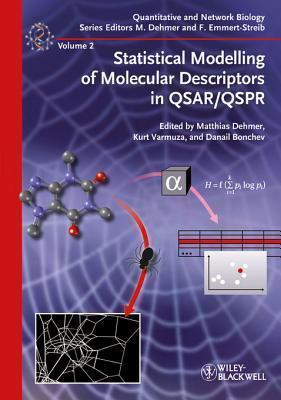 Statistical Modelling of Molecular Descriptors in QSAR/QSPR (Quantitative and Network Biology