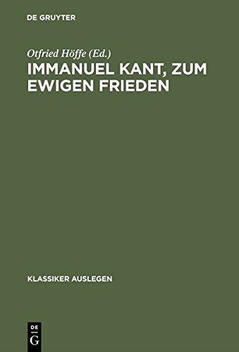 Immanuel Kant, Zum Ewigen Frieden (Klassiker Auslegen)
