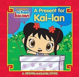 A Present for Kai-lan: A Chock-a-Block Book