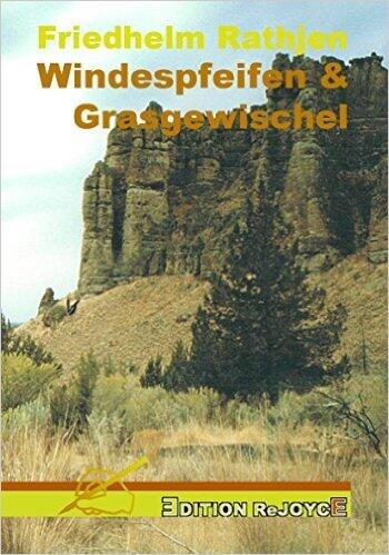Windespfeifen & Grasgewischel. Materialien zum Tagebuch von Lewis & Clark und seiner Rezeption bei Cooper, Poe und Arno Schmidt