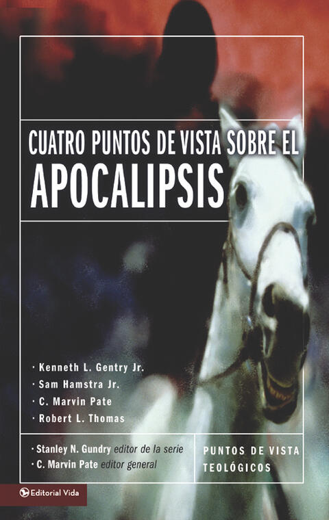 Cuatro Puntos de Vista sobre el Apocalipsis