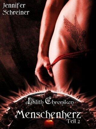 Menschenherz - Band 2 (Die Lilith Chroniken 5)