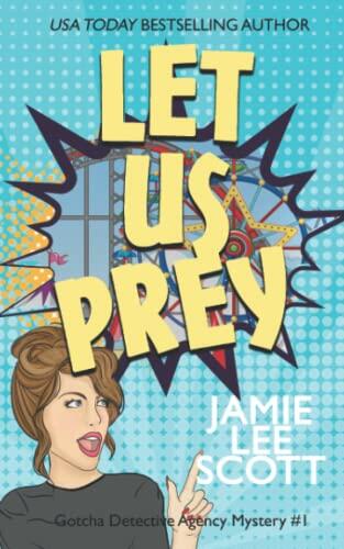 Let Us Prey: Gotcha Detective Agency Mystery Book 1