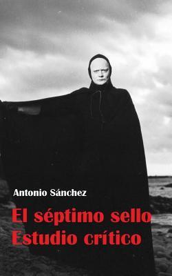 El séptimo sello. Estudio crítico