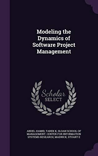 Modeling the Dynamics of Software Project Management