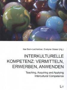 Interkulturelle Kompetenz: vermitteln, erwerben, anwenden - Teaching, Acquiring and Applying Intercultural Competence